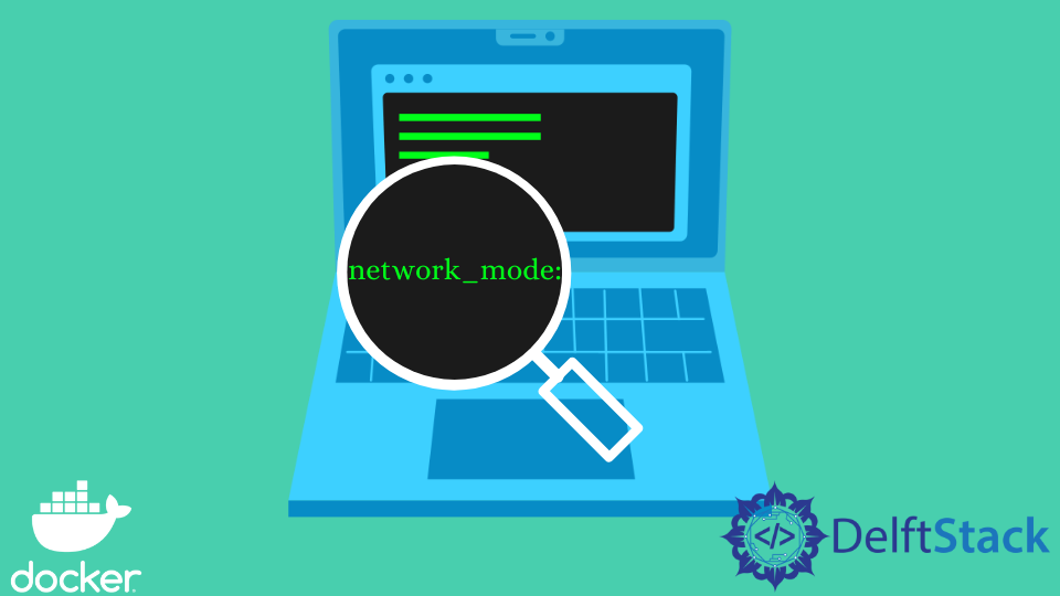 add-a-network-mode-in-docker-compose-delft-stack